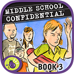 ''Middle School Confidential 3: What’s Up with My Family?'' app