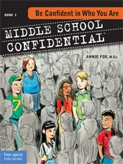 Middle School Confidential - Book 1: Be Confident in Who You Are